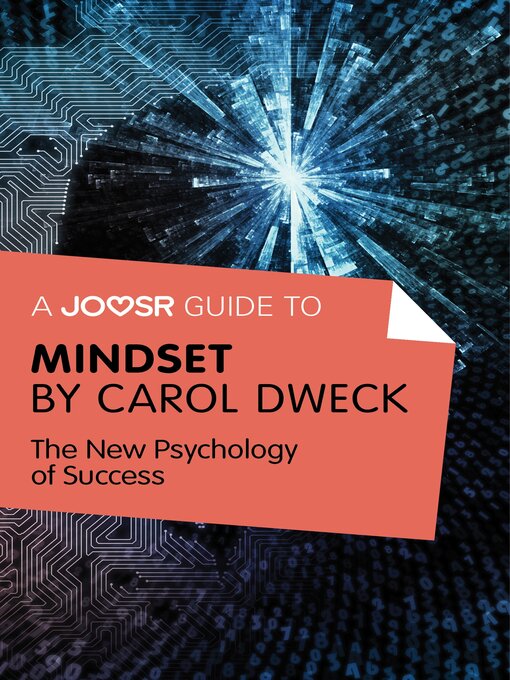 Title details for A Joosr Guide to... Mindset by Carol Dweck: the New Psychology of Success by Lasting Leaps Limited - Available